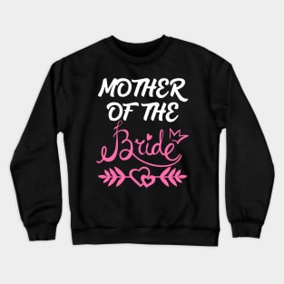 Mother of the Bride Crewneck Sweatshirt